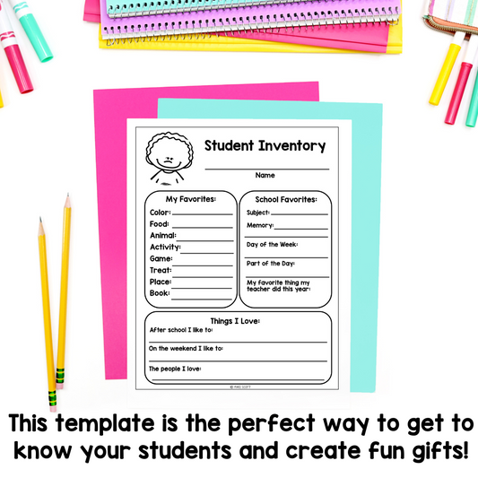 End of Year | Student Inventory Template | Student Gifts