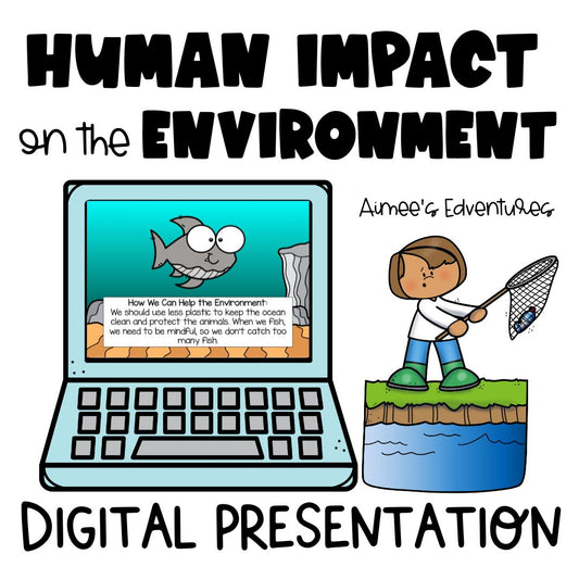 Human impact on the environment digital resources