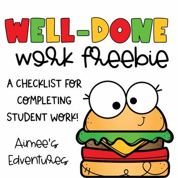 Fast Finisher Checklist Well Done Work | Classroom Management | FREEBIE